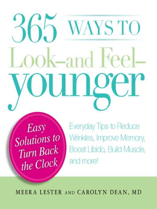 Title details for 365 Ways to Look--and Feel--Younger by Meera Lester - Available